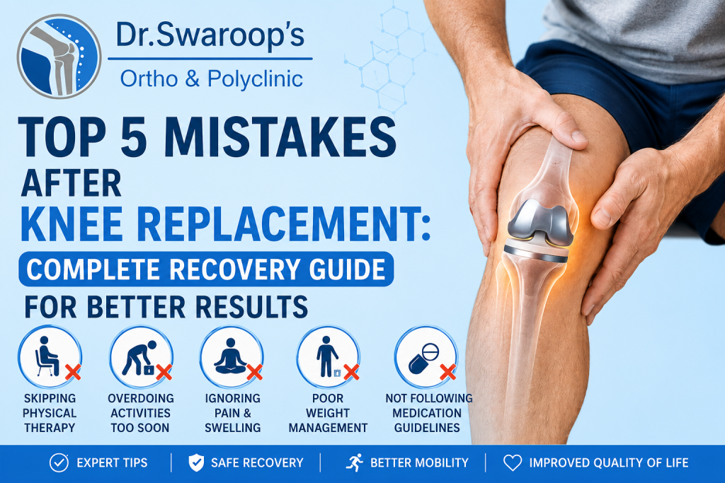 5 Mistakes After Knee Replacement
